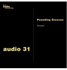 Pounding Grooves - Skratch