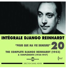 Pour que ma vie demeure [Inclus compléments 1928-1947] - Intégrale Django Reinhardt, vol. 20 (1953) (The Complete Django)