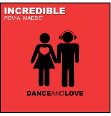 Povia and Madde' - Incredible