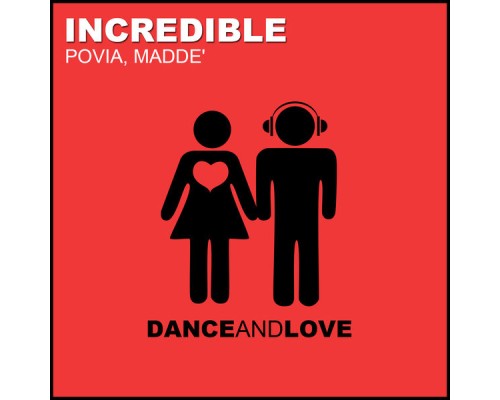 Povia and Madde' - Incredible