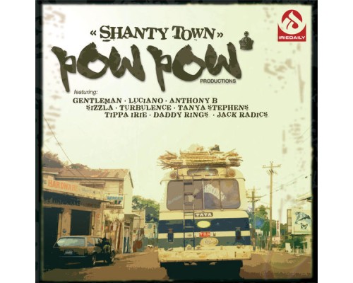 Pow Pow Productions - Shanty Town