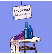 PowerSnap - Delatency