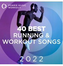 Power Music Workout - 40 Best Running & Workout Songs 2022  (Non-Stop Workout Music 128-178 BPM)