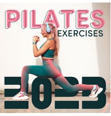 Power Pilates Music Ensemble, Dj Relax EDM, Marco Rinaldo - Pilates Exercises 2023: Feel the Power, Move Your Body, Warm Up, Workout ,Stretching & Cool Down