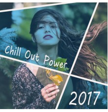 Power Walking Music Club - Chill Out Power 2017 – Chill Out Music, Relax, Running Hits 2017
