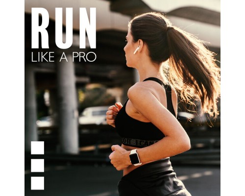 Power Walking Music Club, Music for Fitness Exercises and Running Music Ensemble - Run Like a Pro (Highly Motivating Electronic Music for Running Workout) Power Walking Music Club, Music for Fitness Exercises and Running Music Ensemble - Run Like a Pro (Highly Motivating Electronic Music for Running Workout)