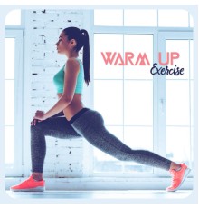 Power Walking Music Club, Stretching Chillout Music Academy, Electronic Music Masters - Warm Up Exercise: Edm Music for Stretching before Training, Running, Fitness, Cross Fit