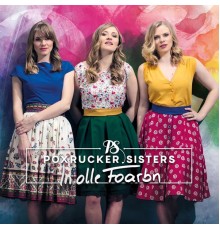 Poxrucker Sisters - In olle Foarbn