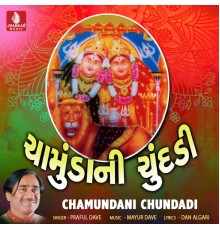 Praful Dave - Chamundani Chundadi