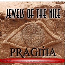 Pragma - Jewels of the Nile