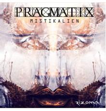 Pragmatix - Mistikalien