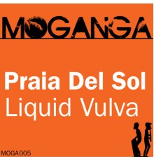 Praia del Sol - Liquid Vulva