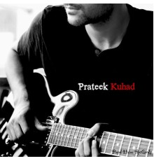 Prateek Kuhad - Prateek Kuhad