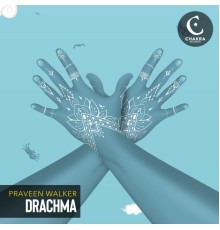 Praveen Walker - Drachma