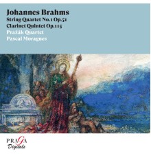 Prazak Quartet, Pascal Moraguès - Brahms: String Quartet No. 1 & Clarinet Quintet