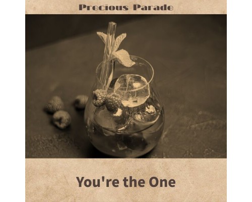 Precious Parade - You're the One