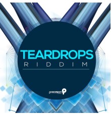 Precision Productions - Teardrops Riddim