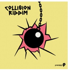 Precision Productions - Collision Riddim