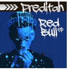 Preditah - Red Bull EP