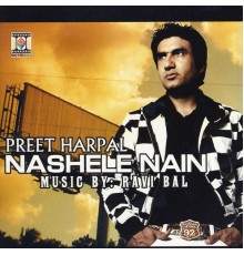 Preet Harpal - Nashele Nain