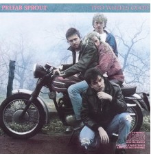 Prefab Sprout - Two Wheels Good