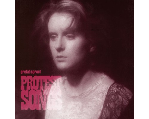 Prefab Sprout - Protest Songs