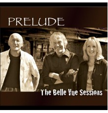 Prelude - The Belle Vue Sessions