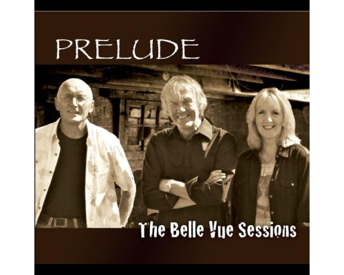 Prelude - The Belle Vue Sessions