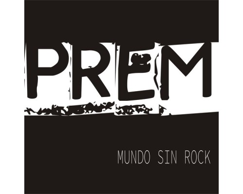 Prem - EP Mundo Sin Rock