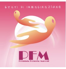 Premiata Forneria Marconi - Stati Di Immaginazione