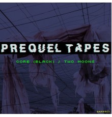 Prequel Tapes - Core (Black) / Two Moons