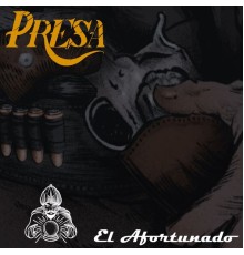 Presa - El Afortunado