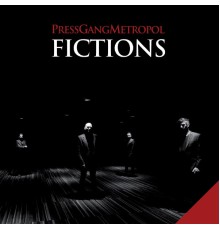 Press Gang Metropol - Fictions