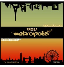 Pressa - Metropolis EP (Original Mix)