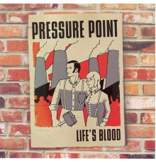 Pressure Point - Life's Blood