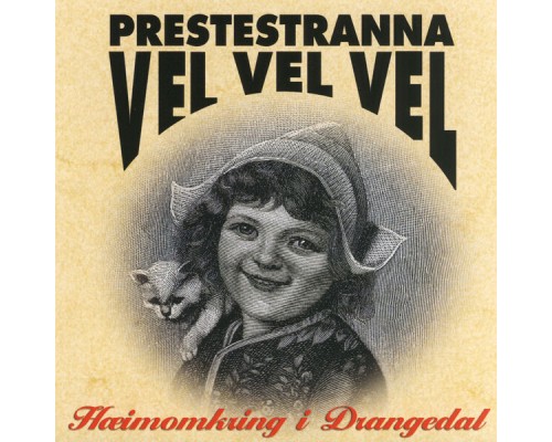 Prestestranna Vel Vel Vel - Hæimomkring I Drangedal Prestestranna Vel Vel Vel - Hæimomkring I Drangedal