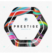 Prestige - Beautiful EP