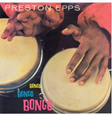 Preston Epps - Bongo Bongo Bongo