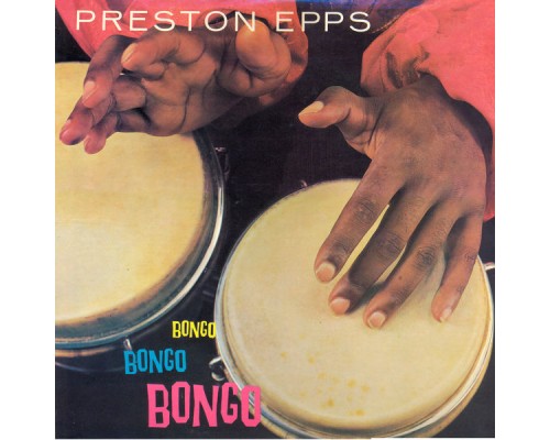 Preston Epps - Bongo Bongo Bongo