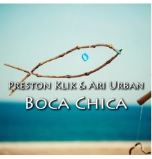 Preston Klik - Boca Chika Duo