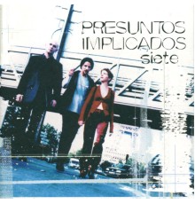 Presuntos Implicados - Siete