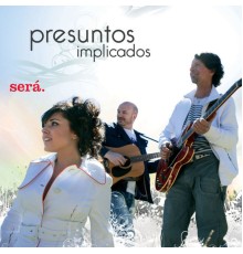 Presuntos Implicados - Sera