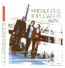 Presuntos Implicados - Siete  (- REMASTERS)