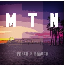 Preto & Branco - M. T. N