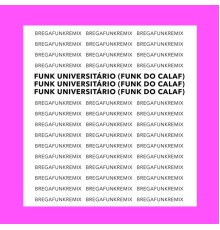 Preto & Branco & Mc Maha - Funk Universitário (Funk do Calaf)