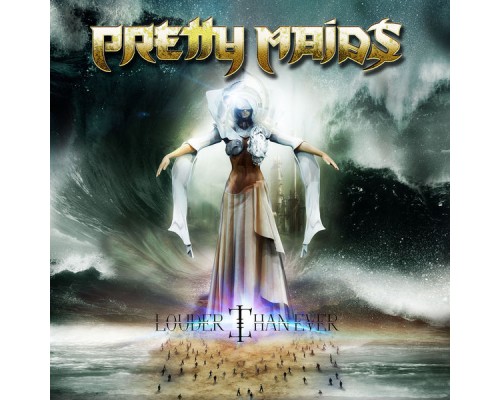 Pretty Maids - Louder Than Ever