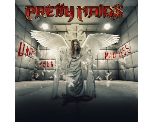 Pretty Maids - Undress Your Madness