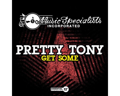 Pretty Tony - Get Some