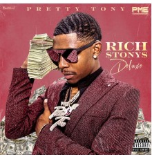 Pretty Tony - Rich Tony (Deluxe)