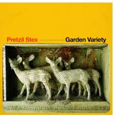 Pretzil Stex - Garden Variety